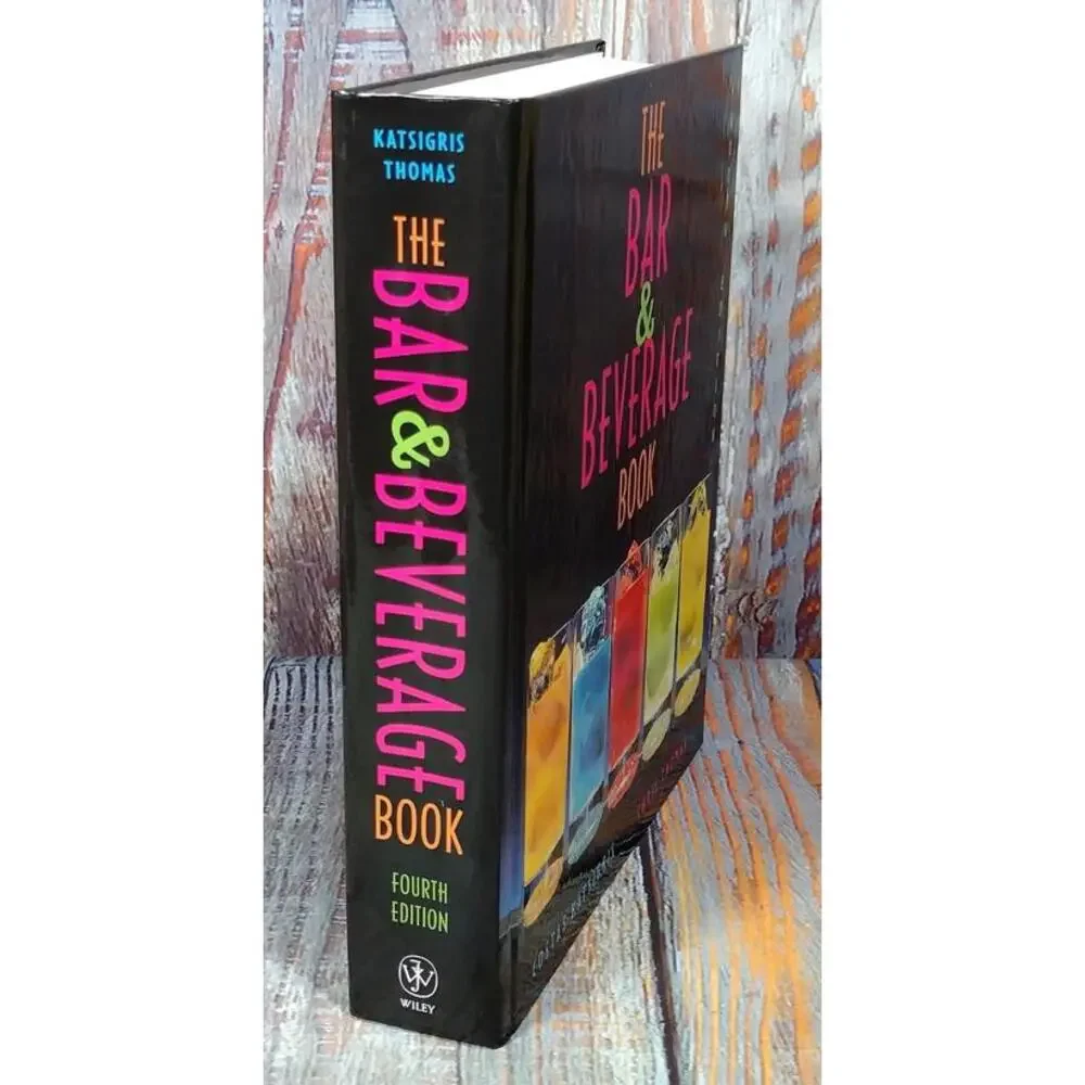 The Bar & Beverage Book, Fourth Edition by Costas Katsigris‎ & Chris Thomas